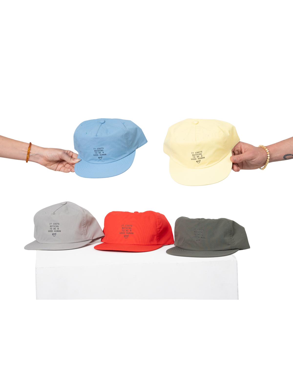 It costs nothing to be a good human Hat